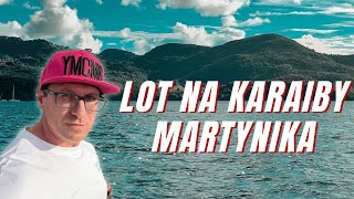 Lot na Martynikę i początek rejsu po Karaibach [upl. by Nnaaihtnyc269]