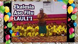 Ekalesia Aso Fitu  LAULII  PESE [upl. by Aleehs675]