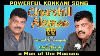 New Konkani Song 2020 CHURCHILL ALEMAO  Pascoal De Calangute  By Edwin DCosta Goa Latest song [upl. by Einahpit]