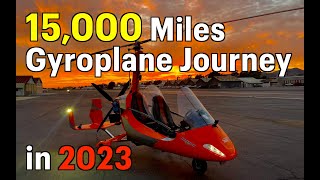 15000 miles Journey in Gyroplane in 2023 [upl. by Nannah]