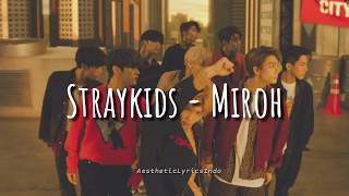 Stray Kids  MIROH Indo lirik [upl. by Atires]