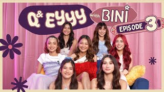 BINI  QampEYYY with BINI  Episode 3 [upl. by Divadnhoj75]