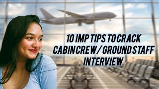 10 important tips to crack ground staff cabin crew interview  Tanisha Shaikh [upl. by Heise]