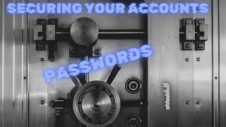 Securing Your Accounts 1 Passwords passwordsecurity [upl. by Howard]