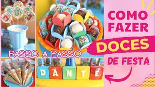 Como Fazer Doces para Festa Infantil  PASSO A PASSO [upl. by Enilarac]