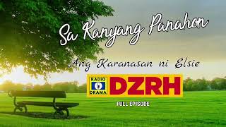 Sa Kanyang Panahon  Ang Karanasan ni Elsie Full Episode4914 [upl. by Joseph]