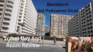 Benidorm 2024 sol pelicanos ocas room review and travel day [upl. by Bunker]