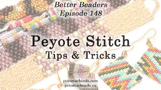 Peyote Stitch Tips amp Tricks  Better Beaders Episode by PotomacBeads [upl. by Fidel]