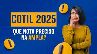 🔔Notas COTIL 2025  ESTIMATIVA AMPLA🔔 [upl. by Worl]