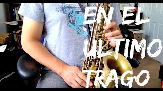 En El Ultimo Trago  Jose Alfredo Jimenez TUTORIAL RamirezSax [upl. by Holds]