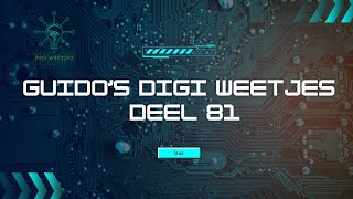 Guidos digi weetjes deel 81 [upl. by Irodim]