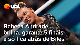 Olimpíadas Rebeca Andrade garante 5 finais e só fica atrás de Simone Biles na ginástica artística [upl. by Fenny380]