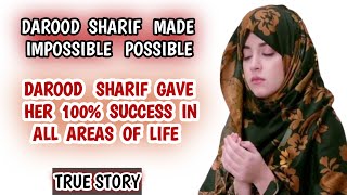 Darood Sharif Gave Her 100 SUCCESS In Life  Darood Sharif Miracle Signs motivationalvideo [upl. by Euqor]