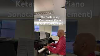 The finale of my Ketanetuwit Piano Sonata 1st movement [upl. by Marys]