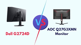 Dell G2724D Vs AOC Q27G3XMN Monitor Specs Size Display Features Performance Better [upl. by Nevile]