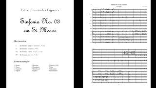 Fabio F Figueira Symphony No 03 in B Minor Original Composition [upl. by Wenoa]