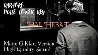 HAL HEBAT KARAOKE  MALE LOWER   MARIO G KLAU VERSION ORKESTRA [upl. by Laise]