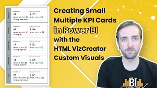 Small Multiple KPI Cards in Power BI with the HTML VizCeator Custom Visuals [upl. by Atsylak72]