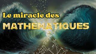 Le Miracle des Mathématiques [upl. by Einnok]