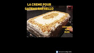 La Crème Pour Gâteau Rafaëllo XXL [upl. by Kloman392]