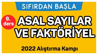 ASAL SAYILAR VE FAKTÖRİYEL  Alıştırma kampı 9 Ders  Sıfırdan Başla Temelini Geliştir 918 [upl. by Bracci]