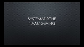 Systematische Naamgeving Alkanen Alkenen amp Alkynen [upl. by Yanaton]