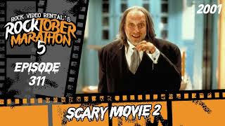 Episode 311 Scary Movie 2 2001 [upl. by Drusi255]