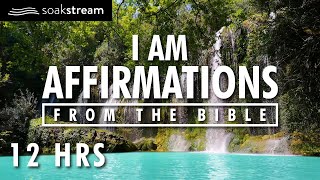 I AM Affirmations From The Bible  Renew Your Mind  Identity In Christ 12 HR LOOP [upl. by Deden633]