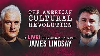 The American Cultural Revolution  Peter Boghossian amp James Lindsay [upl. by Tinya450]