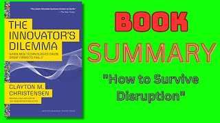 The Innovators Dilemma Book Summary  How to Survive Disruption [upl. by Sordnaxela]