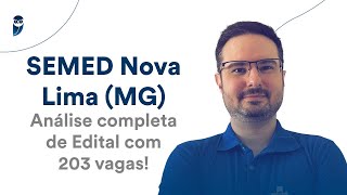 SEMED Nova Lima MG Análise completa de Edital com 203 vagas [upl. by Mendel]