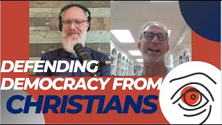 Defending Democracy from Christians with David Gushee [upl. by Manvel]