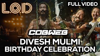 COBWEB Vocalist DIVESH MULMI Birthday Celebration AT LOD [upl. by Hilda]