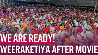 After Movie  Weeraketiya Rally  Anura Kumara Dissanayake [upl. by Lakim]