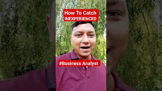 🔥How To Catch FAKE Business Analyst In Interviews ❌ business analyst interview questions [upl. by Carol]