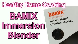 BAMIX Immersion Hand Blender UNBOXING HHC0038 [upl. by Aarika]