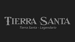 Tierra Santa  Legendario Letra [upl. by Attiuqal774]