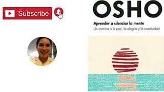 Osho 📕 Aprender a silenciar la mente Capítulo 4️⃣ completo [upl. by Neve570]