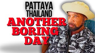 Pattaya Just Another Boring Day [upl. by Fey]