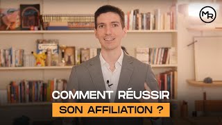 Comment RÉUSSIR son AFFILIATION [upl. by Judi]