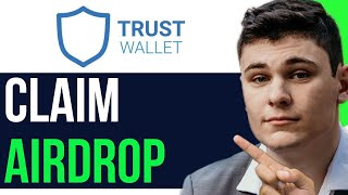 HOW TO CLAIM AIRDROP IN TRUST WALLET 2024 FULL GUIDE [upl. by Nile]