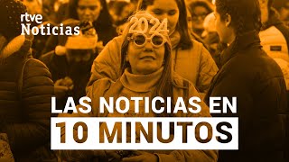 Las noticias del DOMINGO 31 de DICIEMBRE en 10 minutos  RTVE Noticias [upl. by Neirda]