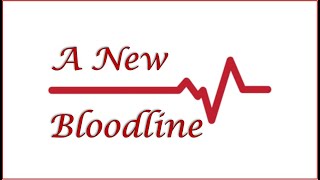 A New Bloodline [upl. by Avir]