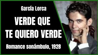 💚 GARCÍA LORCA 💚 VERDE QUE TE QUIERO VERDE 💚 [upl. by Nylrats155]