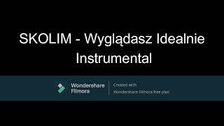 SKOLIM  Wyglądasz Idealnie Instrumental [upl. by Benilda]