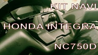 Montiamo il Kit Navi nell Honda Integra NC750D [upl. by Siroved]