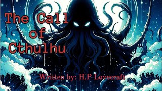 The Call of Cthulhu  Chapter 1  The Horror in Clay REUPLOAD [upl. by Greenland]