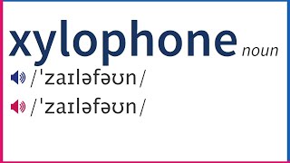 How To Pronounce XYLOPHONE In British And American English [upl. by Lasiaf339]