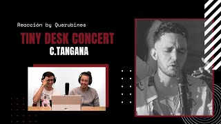 REACCIÓN  C Tangana Tiny Desk Home Concert  Querubines [upl. by Oster248]