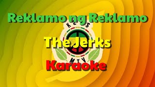 The Jerks  Reklamo ng Reklamo  Karaoke  Instrumental [upl. by Namyaw]